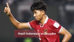 Hasil Indonesia vs Ekuador